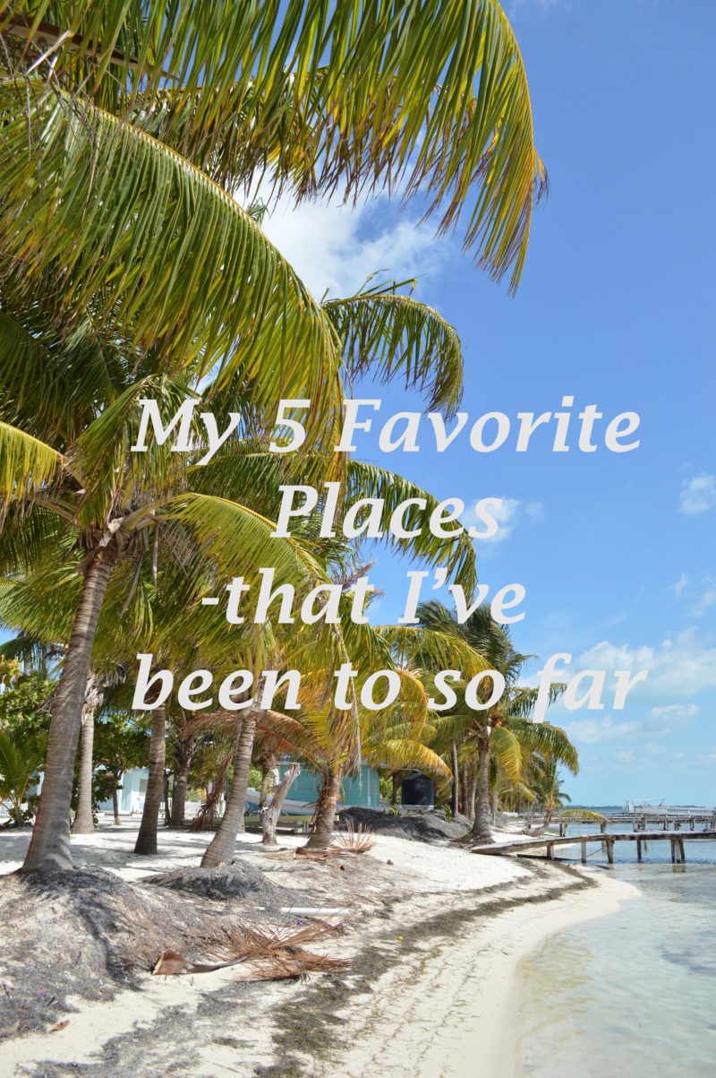 My 5 Favorite Places