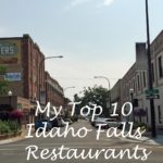 My Top 10 Idaho Falls Restaurants