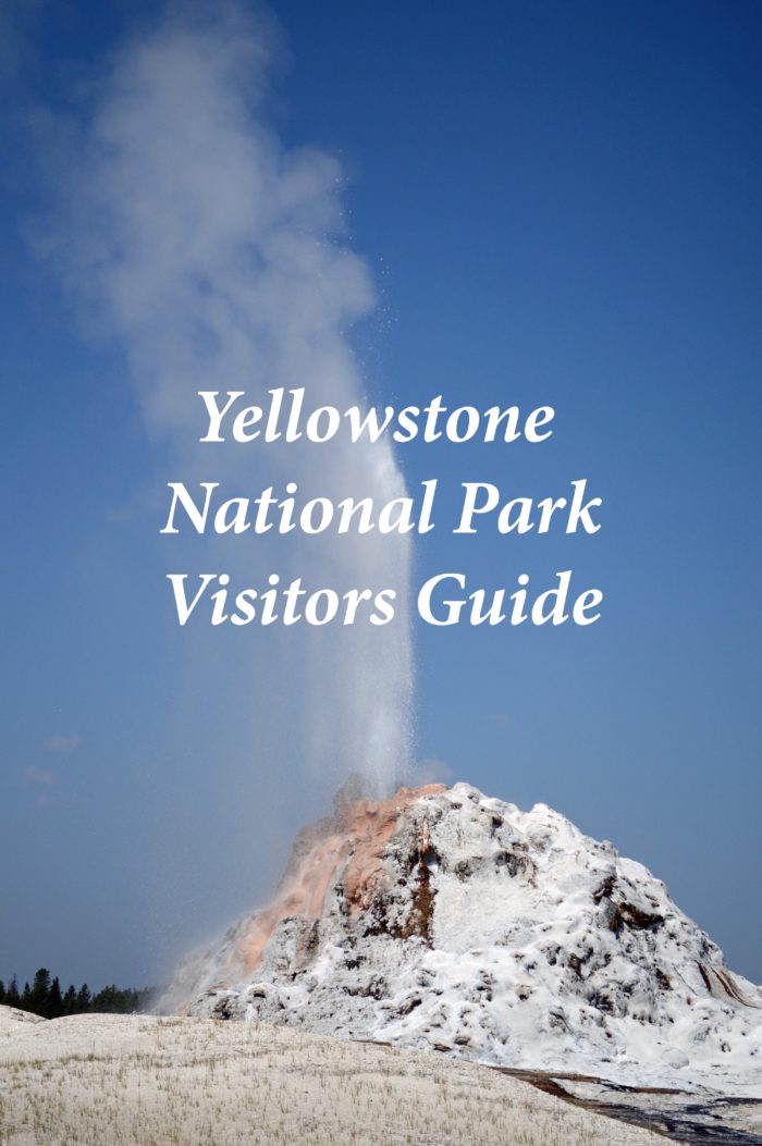 Yellowstone National Park Visitors Guide www.pebblepirouette.com