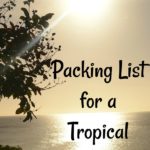 Packing List for a Tropical Vacation www.pebblepirouette.com #tropical #vacation #caribbean #packinglist #beach #vacation